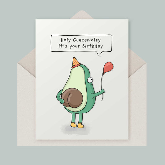 Holy guacamole it's your birthday! Avocado birthday card