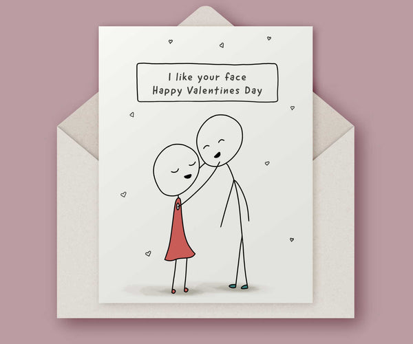 I like your face Valentines Day Card